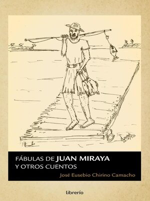 cover image of Fábulas de Juan Miraya y otros cuentos